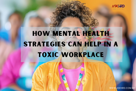 How Mental Health Strategies Can Help in a Toxic Workplace